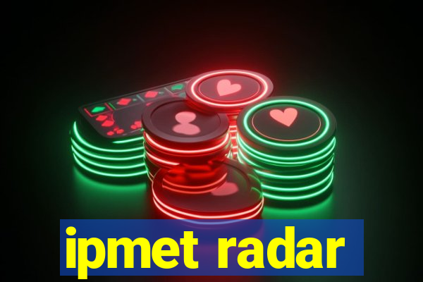 ipmet radar